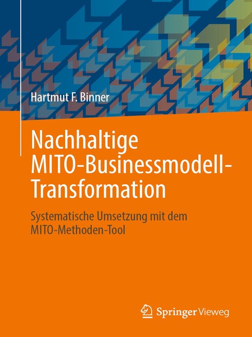 Title details for Nachhaltige MITO-Businessmodell-Transformation by Hartmut F. Binner - Available